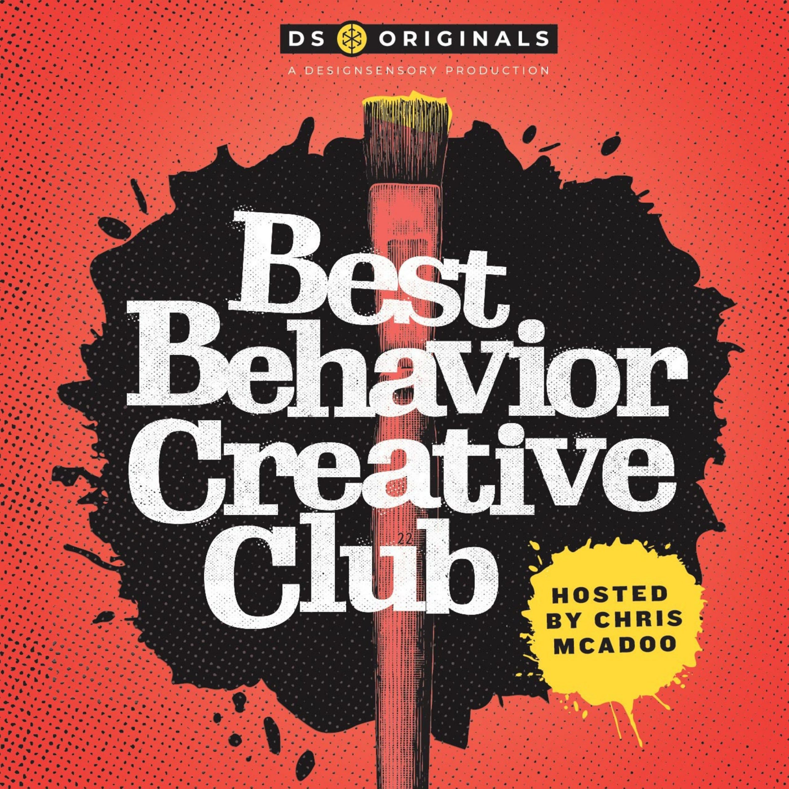 Best Behavior Creative Club Podcast